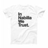 T-shirt In Nabilla We Trust – Tee-shirt Humoristique Nabilla