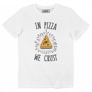 T-shirt In Pizza We Crust – Tshirt Tendance Slice de Pizza