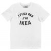T-shirt J’Peux pas J’ai Ikea – Tee-shirt Drole Je Peux Pas