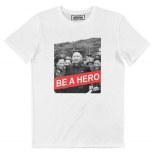 T-shirt Kim Jong Un is a Hero – Tshirt du Leader Supreme