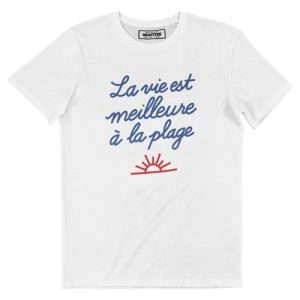 T-shirt La Vie est Meilleure a la Plage