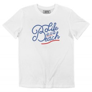 T-shirt Life Is A Beach