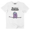 T-shirt Monsieur Faineant