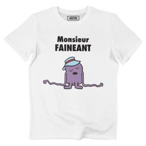 T-shirt Monsieur Faineant