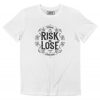 T-shirt Take The Risk