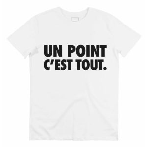 T-shirt Un Point C’est Tout