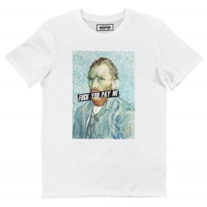 T-shirt Van Gogh Fuck You Pay Me