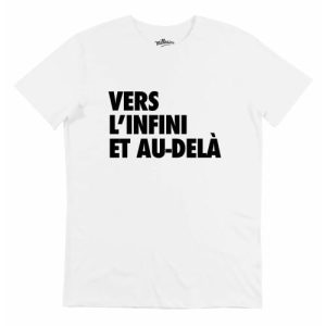 T-shirt Vers L’infini et Au-dela – Phrase Drole Toys Story