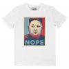 Tshirt Kim Nope  Kim Jong-Un style Street Art