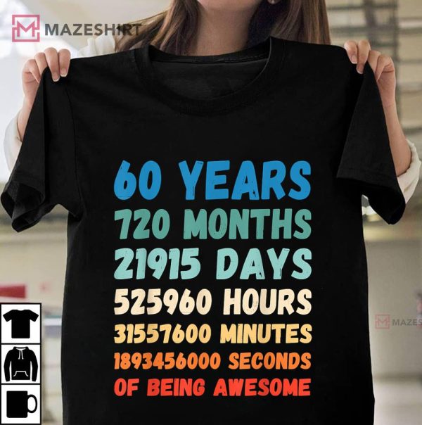 60th Birthday 60 Years Of Being Awesome Wedding Anniversary T-Shirt – Apparel, Mug, Home Decor – Perfect Gift For Everyone