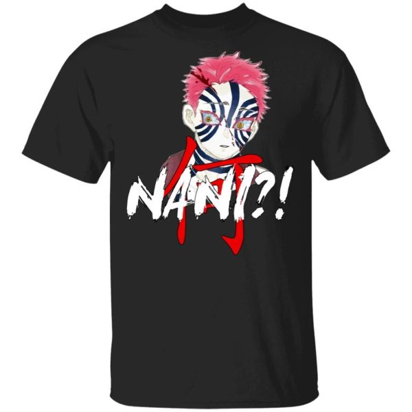 Demon Slayer Akaza Nani Shirt Funny Kimetsu No Yaiba Character Tee  All Day Tee