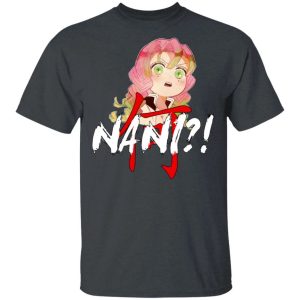 Demon Slayer Mitsuri Kanroji Nani Shirt Funny Kimetsu No Yaiba Character Tee All Day Tee 1 Demon Slayer Mitsuri Kanroji Nani Shirt Funny Kimetsu No Yaiba Character Tee All Day Tee 2