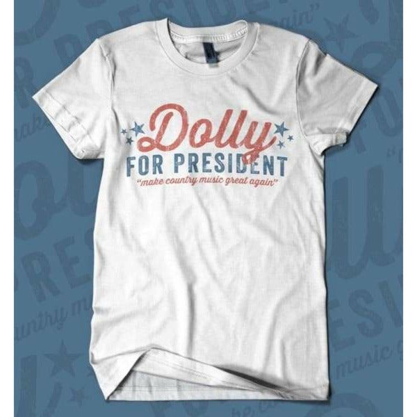 Dolly For President T-shirt – Apparel, Mug, Home Decor – Perfect Gift For Everyone