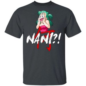 Dragon Ball Bulma Nani Shirt Funny Anime Character Tee All Day Tee 4
