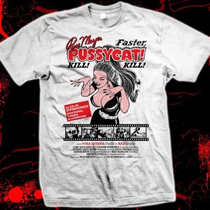 Faster Pussycat Kill Kill 1965 Movie Poster White T-shirt For Movie Lovers – Apparel, Mug, Home Decor – Perfect Gift For Everyone