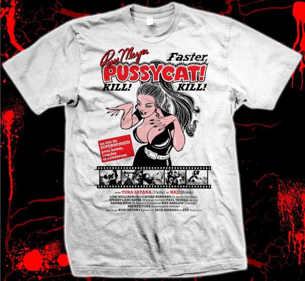 Faster Pussycat Kill Kill 1965 Movie Poster White T-shirt For Movie Lovers – Apparel, Mug, Home Decor – Perfect Gift For Everyone