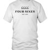 Four Sixes 1870 Yellowstone Fan Shirt – Apparel, Mug, Home Decor – Perfect Gift For Everyone