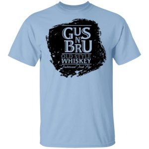 Gus N Brew Whiskey T-Shirts, Hoodies, Sweater Gus N Brew Whiskey T-Shirts, Hoodies, Sweater