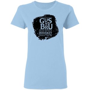 Gus N Brew Whiskey T-Shirts, Hoodies, Sweater Gus N Brew Whiskey T-Shirts, Hoodies, Sweater
