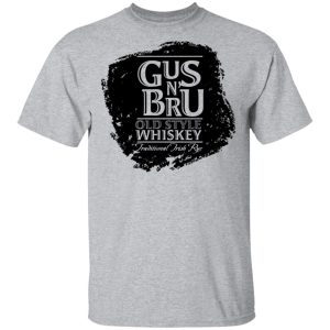 Gus N Brew Whiskey T-Shirts, Hoodies, Sweater 11 Gus N Brew Whiskey T Shirts Hoodies Sweater 9