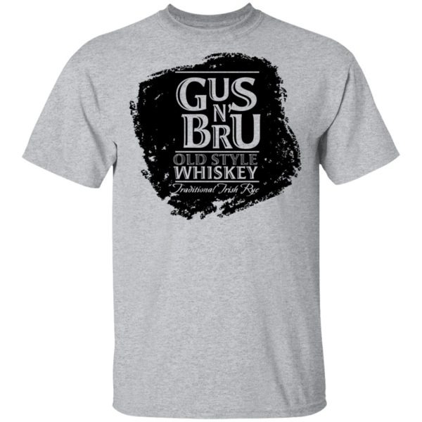 Gus N Brew Whiskey T-Shirts, Hoodies, Sweater