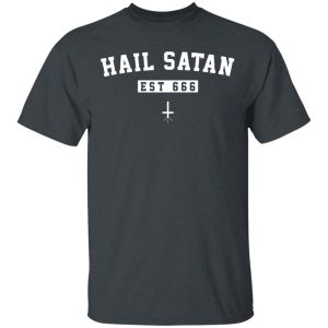 Hail Satan Est 666 T-Shirts, Hoodies, Sweater Hail Satan Est 666 T-Shirts, Hoodies, Sweater