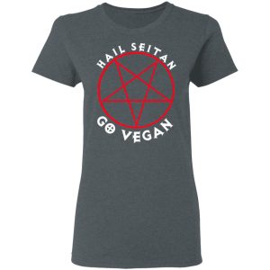 Hail Seitan Go Vegan T Shirts Hoodies Sweater 13