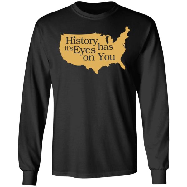 Hamilton History Has Its Eyes On You Hamilton T-Shirts