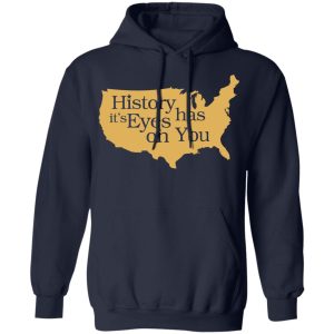 Hamilton History Has Its Eyes On You Hamilton T-Shirts 11 Hamilton History Has Its Eyes On You Hamilton T Shirts 8