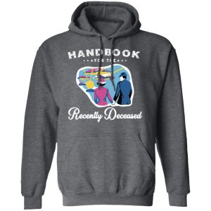 Handbook For The Recently Deceased T-Shirts, Hoodies, Sweatshirt 11 Handbook For The Recently Deceased T Shirts Hoodies Sweatshirt 8