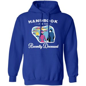 Handbook For The Recently Deceased T-Shirts, Hoodies, Sweatshirt 12 Handbook For The Recently Deceased T Shirts Hoodies Sweatshirt 9