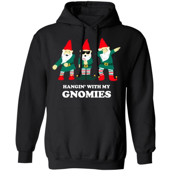 Hangin’ With My Gnomies T-Shirts, Hoodies, Sweatshirt