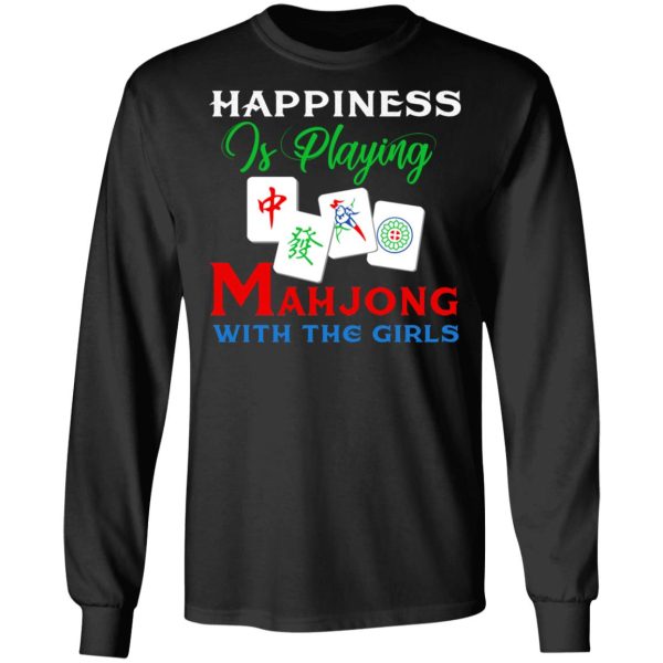 Happiness Is Playing Mahjong With The Girls T-Shirts