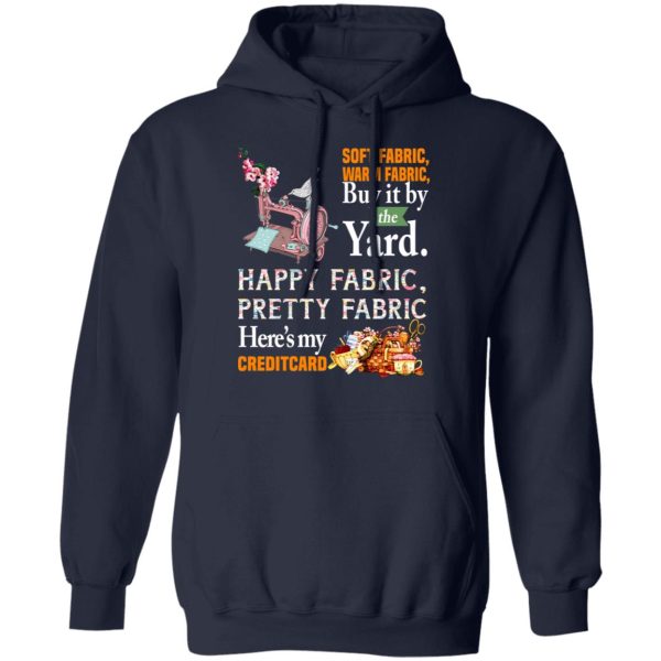 Happy Fabric Pretty Fabric Here’s My Credit Card Funny Shirt