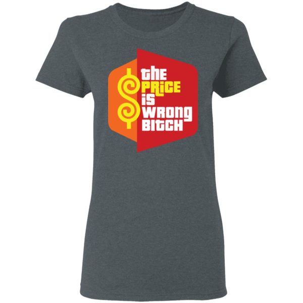 Happy Gilmore The Price is Wrong Bitch Shirt