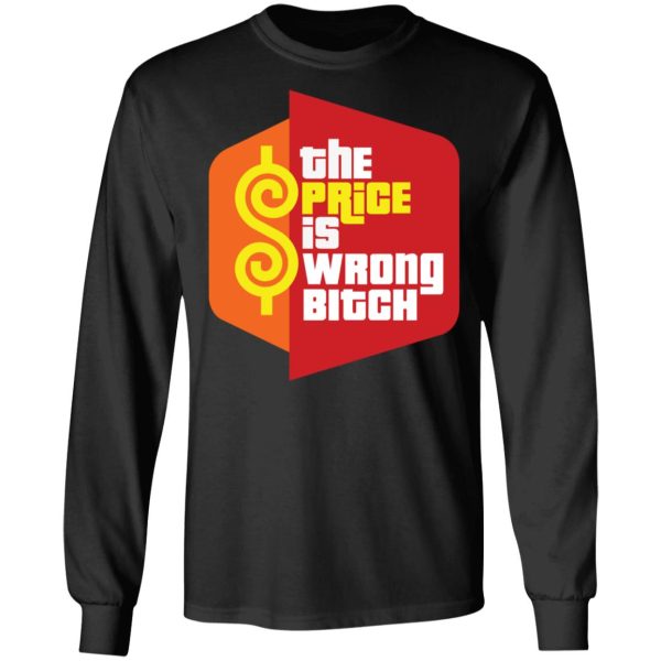 Happy Gilmore The Price is Wrong Bitch Shirt