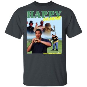 Happy Gilmore Tour Champion 1996 T-Shirts, Hoodies, Sweatshirt Happy Gilmore Tour Champion 1996 T-Shirts, Hoodies, Sweatshirt