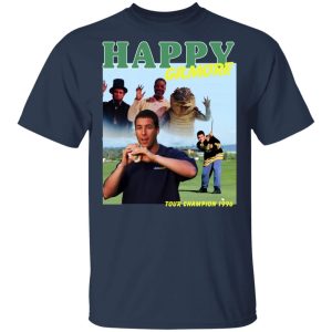 Happy Gilmore Tour Champion 1996 T Shirts Hoodies Sweatshirt 11