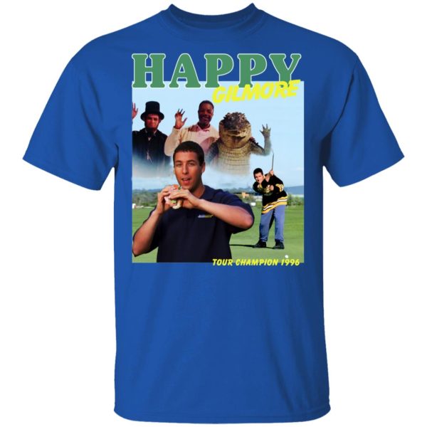 Happy Gilmore Tour Champion 1996 T-Shirts, Hoodies, Sweatshirt