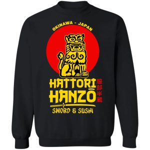 Hattori Hanzo Sword & Sushi Okinawa Japan T-Shirts, Hoodies, Sweater 8 Hattori Hanzo Sword amp Sushi Okinawa Japan T Shirts Hoodies Sweater 6