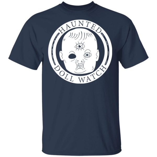 Haunted Doll Watch T-Shirts