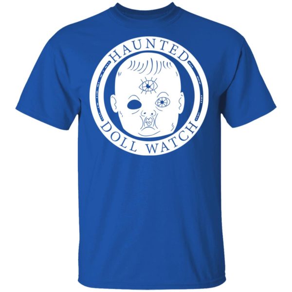 Haunted Doll Watch T-Shirts