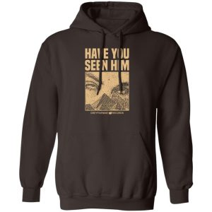 Have You Seen Him Greyfivenine Records T-Shirts, Hoodie, Sweatshirt 10 Have You Seen Him Greyfivenine Records T Shirts Hoodie Sweatshirt 8