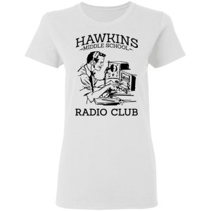 Hawkins Middle School Radio Club T-Shirts, Hoodies, Sweater 2 Hawkins Middle School Radio Club T Shirts Hoodies Sweater 11