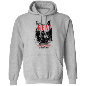 He Who Makes A Beast Of Himself Gets Rid Of The Pain Of Being A Man T-Shirts 7 He Who Makes A Beast Of Himself Gets Rid Of The Pain Of Being A Man T Shirts 5