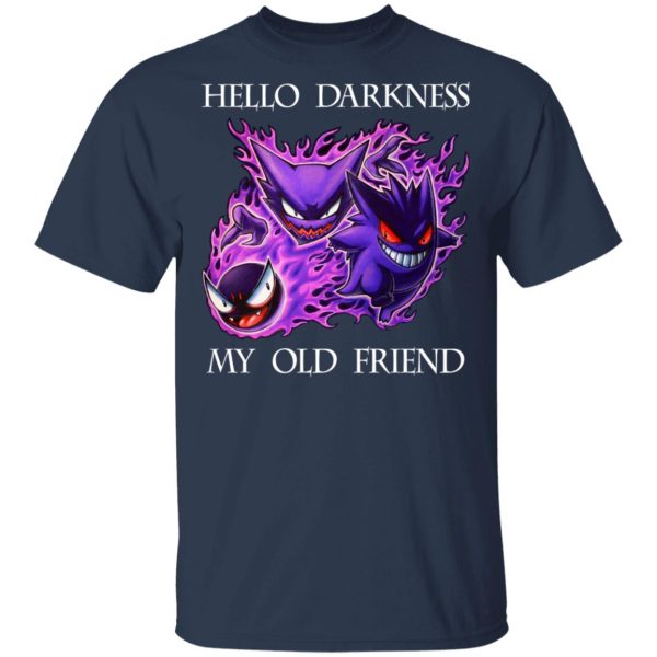Hello Darkness My Old Friend Gengar Pokemon T-Shirts, Hoodies, Sweater
