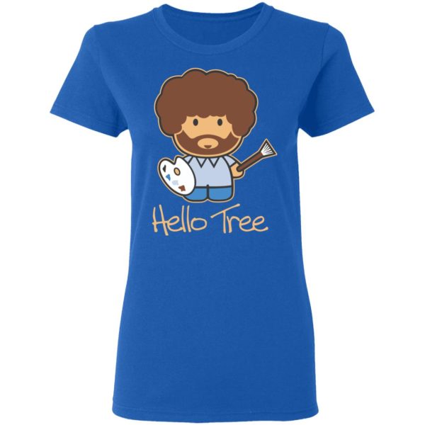 Hello Tree Bob Ross T-Shirts