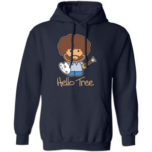 Hello Tree Bob Ross T-Shirts 10 Hello Tree Bob Ross T Shirts 7