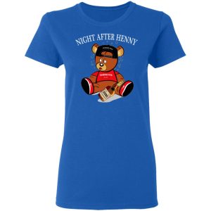 Henny Bear Night After Henny Shirt 7 Henny Bear Night After Henny Shirt 4