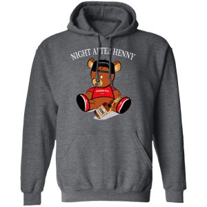 Henny Bear Night After Henny Shirt 11 Henny Bear Night After Henny Shirt 8